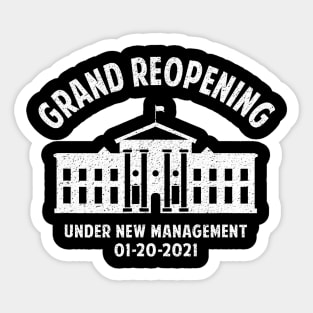 Bye Don Whitehouse Grand Reopening Trump Sticker